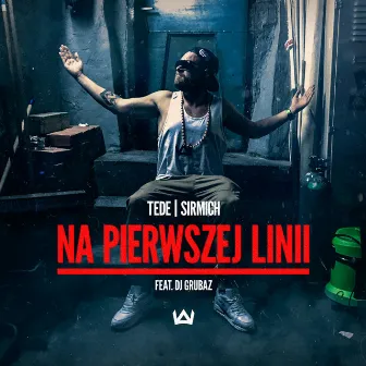 Na Pierwszej Linii by DJ Grubaz