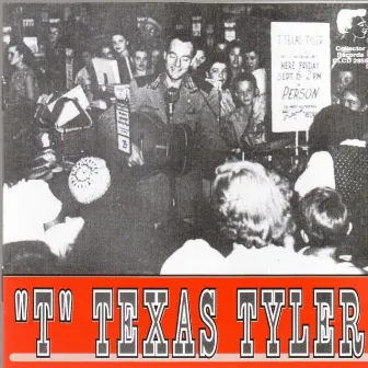 T. Texas Tyler by T. Texas Tyler