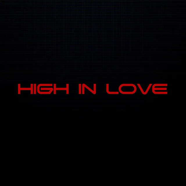 High in Love