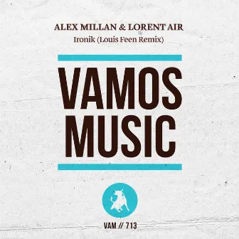 Ironik (Louis Feen Remix) by Alex Millan