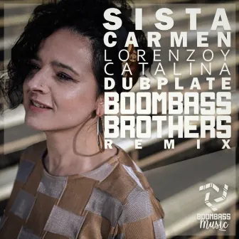 Catalina Dubplate (Boombassbrothers Remix) by Sista Carmen