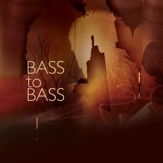 Bass to Bass by Lakis Tzimkas