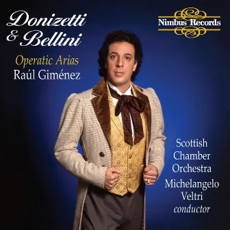 Donizetti & Bellini: Operatic Arias by Raul Gimenez