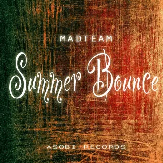 SUMMER BOUNCE by Madteam