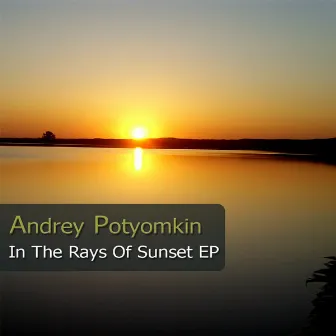 In The Rays Of Sunset by Andrey Potyomkin