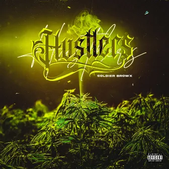 Hustlers by Soldier Browx