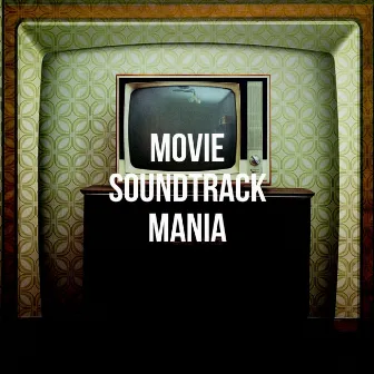 Movie Soundtrack Mania by Unknown Artist