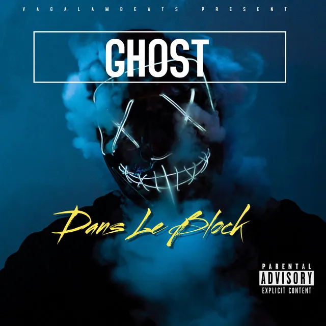 Ghost - Dans le Block