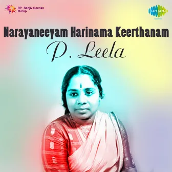 Narayaneeyam Harinama Keerthanam by P. Leela