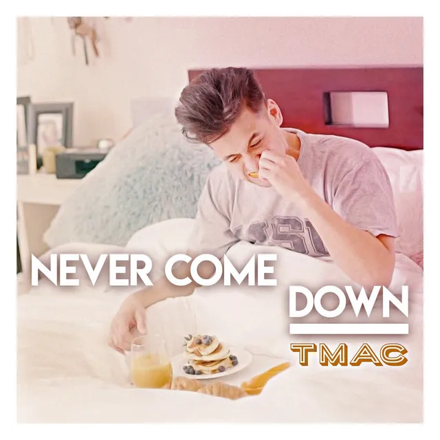 Never Come Down