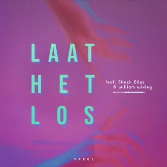 Laat het los by Yfeel