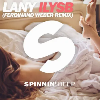 ILYSB (Ferdinand Weber Edit) by LANY