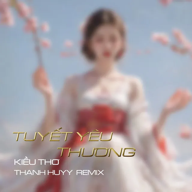 Tuyết Yêu Thương - Thanh Huyy Remix