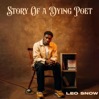 Story Of A Dying Poet by Leo Snow