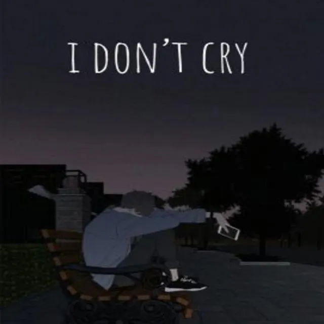 I Don't Cry