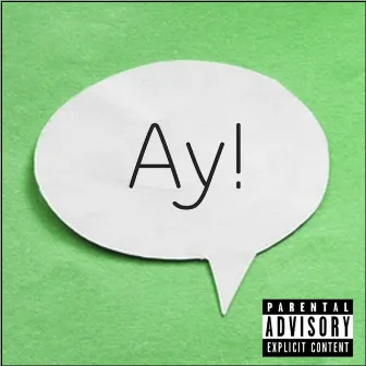 Ay! by Buddy Coro