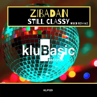 Still Classy by Zibadan