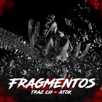 Fragmentos by Traz CH