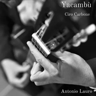 Yacambù by Ciro Carbone