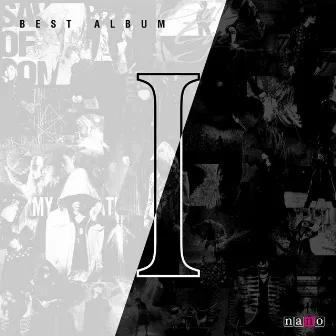 BEST ALBUM 「I」 by NANO