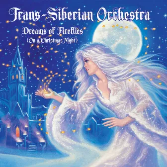 Dreams Of Fireflies (On A Christmas Night) by Trans-Siberian Orchestra