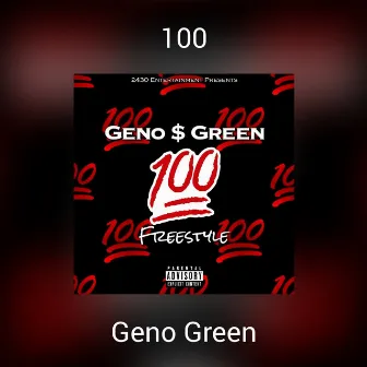 100 (Freestyle) by Geno Green