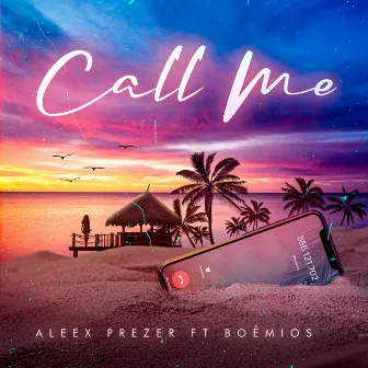 Call Me by Aleex Prezer