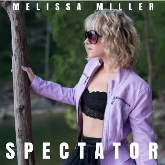 Spectator by Melissa Miller