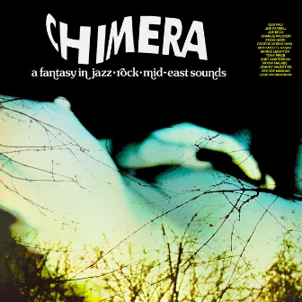 Chimera - A Fantasy in Jazz Rock Mid-East Sounds by Gus Vali