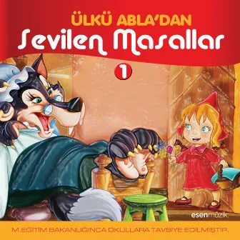 Ülkü Abla'dan Sevilen Masallar, Vol. 1 (M. Eğitim Bakanlığınca Okullara Tavsiye Edilmiştir.) by Ülkü Giray