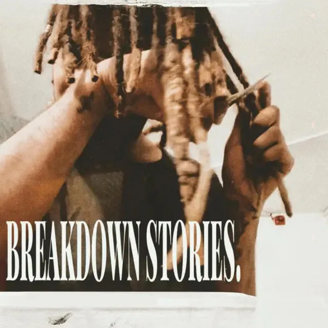 Breakdown stories.