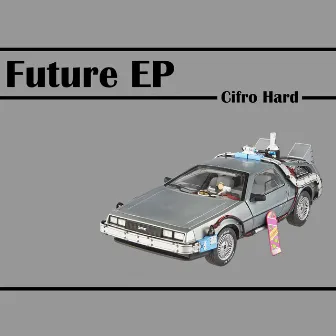 Future by Cifro Hard