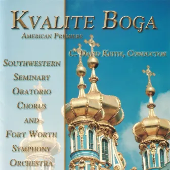 Kvalite Boga by Southwestern Seminary Oratorio Chorus