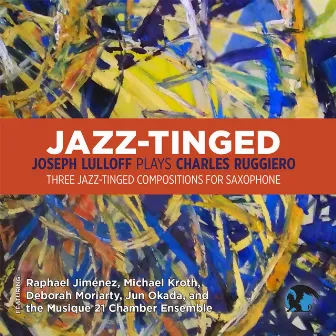 Jazz-Tinged by Charles Ruggiero