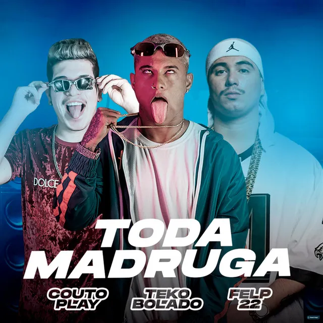 Toda Madruga (Remix Arrochadeira)