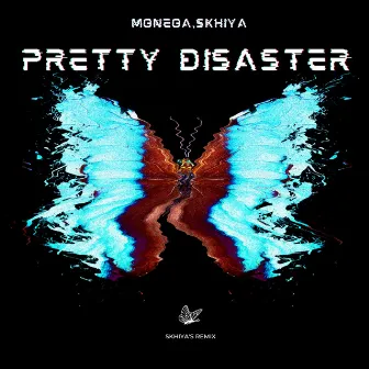 Pretty Disaster (Skhiya's Remix) by Moneoa