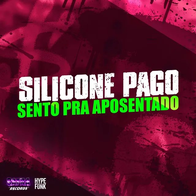 Silicone Pago - Sento pra Aposentado