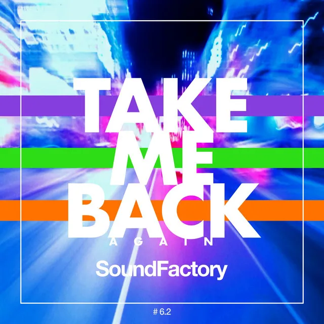 Take Me Back - Soundfactory ShortCut