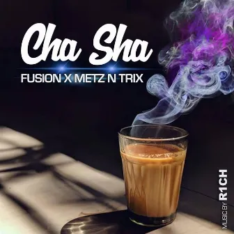 Cha Sha by FUSION