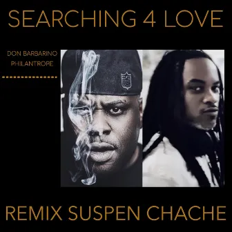 Searching for Love (Remix Suspen Chache) by Don Barbarino