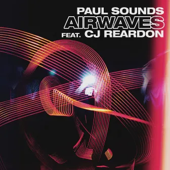 Airwaves (feat. Cj Reardon) by Paul Sounds