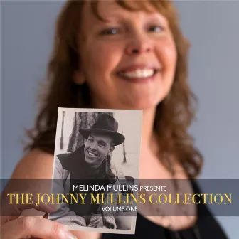 The Johnny Mullins Collection, Vol. One by Melinda Mullins