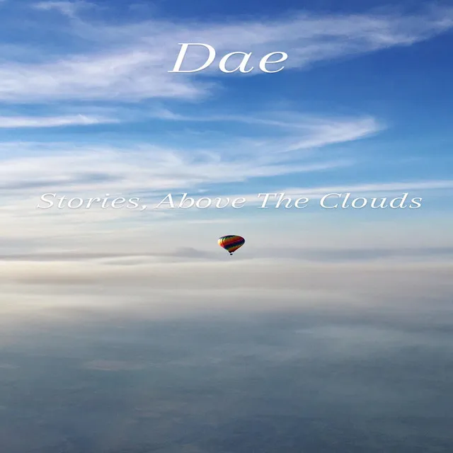 Stories, Above The Clouds