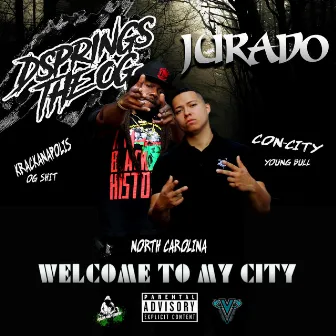 Welcome to My City by Og Springs