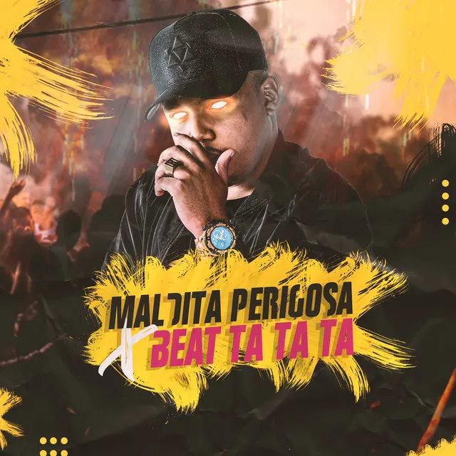 Maldita Perigosa X Beat Ta Ta Ta