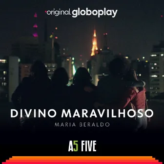 Divino Maravilhoso by Maria Beraldo