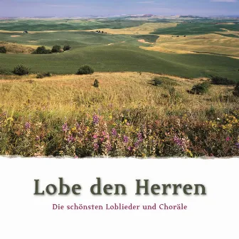 Lobe den Herren by Das Solistenensemble