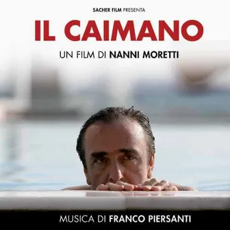 Il Caimano (Un film di Nanni Moretti) by Franco Piersanti