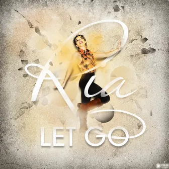 Let Go by Ria