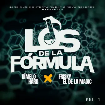 Los de la Fórmula, Vol. 1 by Dímelo Hard